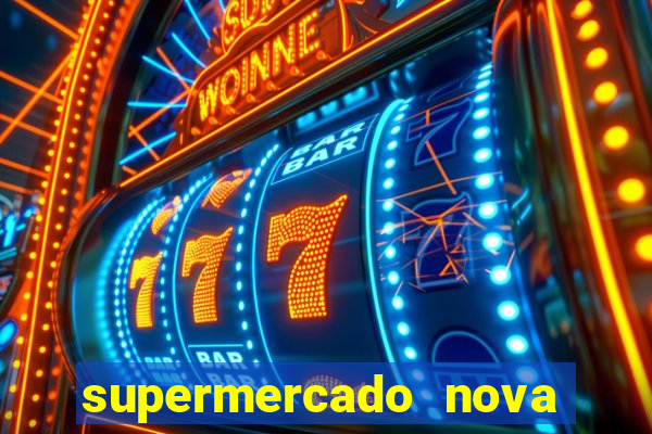 supermercado nova gera  o vila cisper